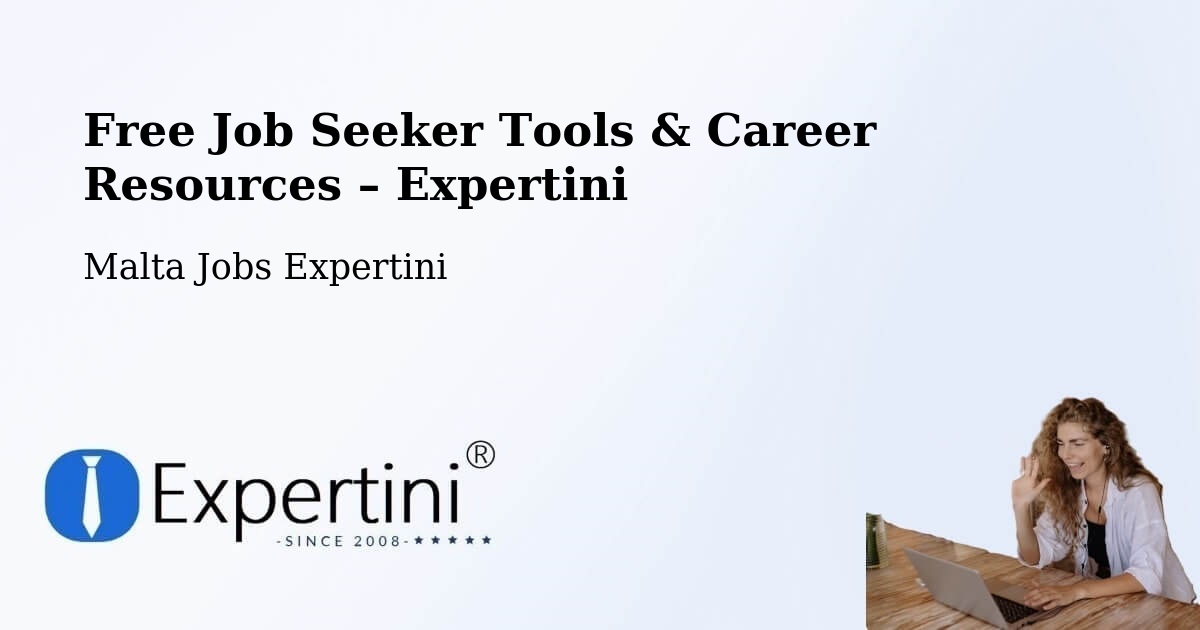 Free Job Seeker Tools & Career Resources – Mosta - Mosta, Malta Jobs Expertini