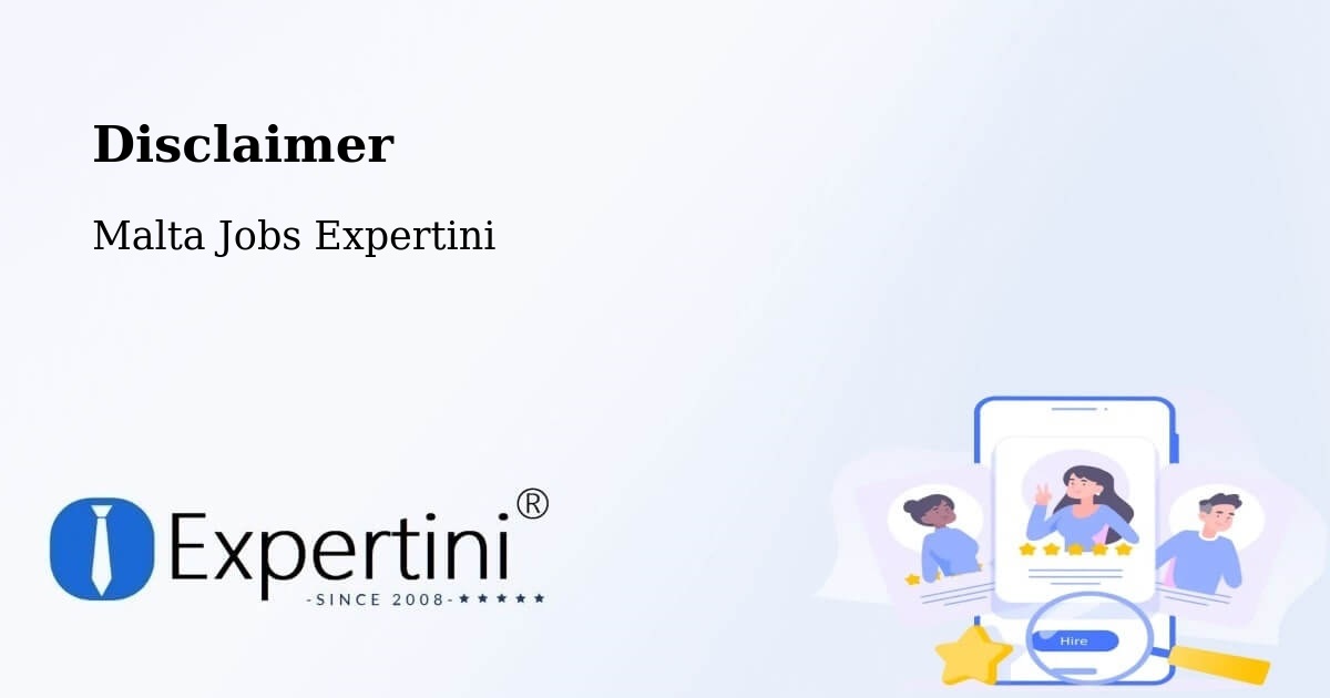 Disclaimer – Mosta - Malta Jobs Expertini