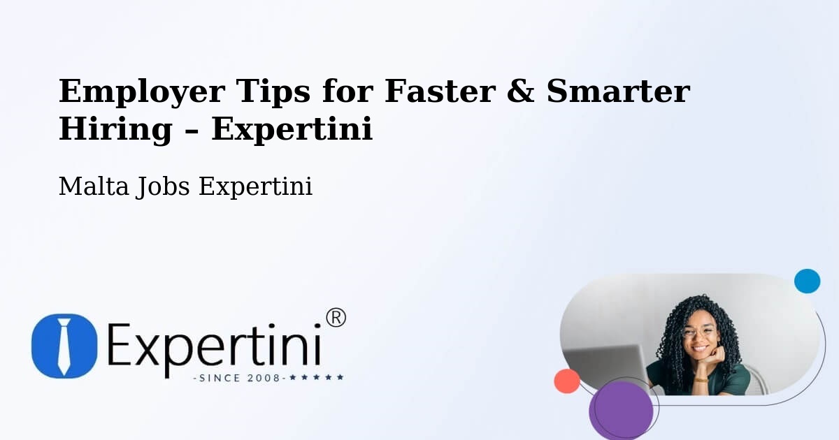 Employer Tips for Hiring & Recruitment – Mosta - Mosta, Malta Jobs Expertini
