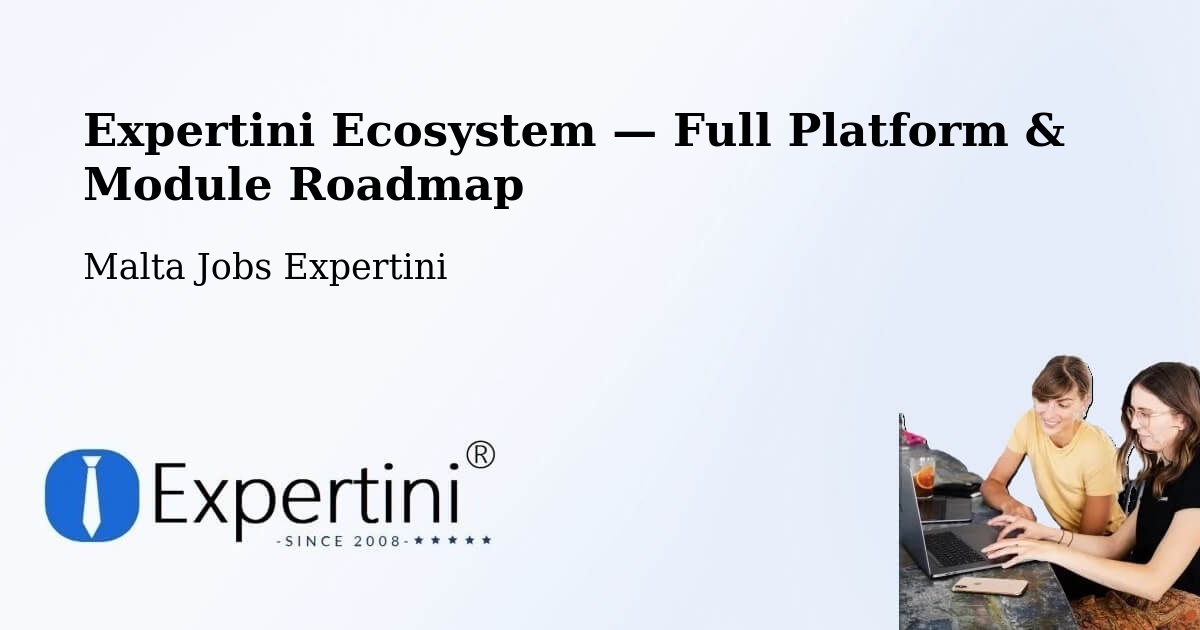 Expertini Ecosystem — Full Platform & Module Roadmap – Mosta