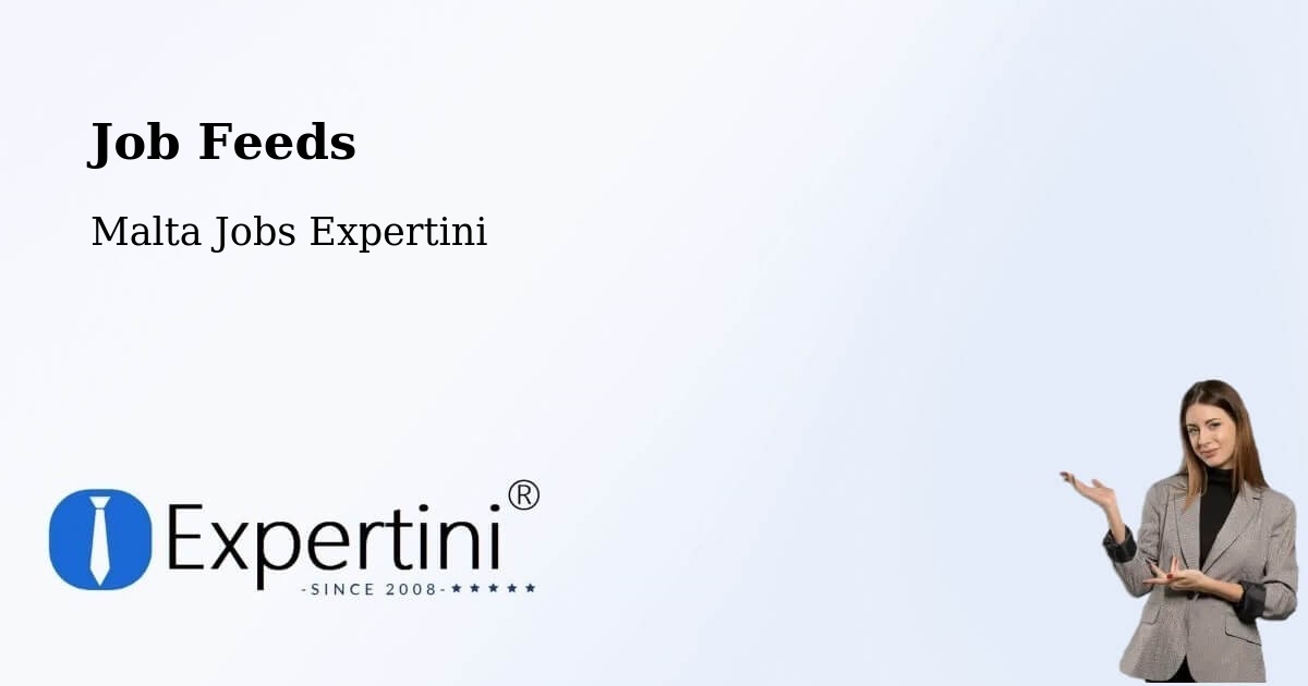 Job Listings Feed – Mosta - Malta Jobs Expertini