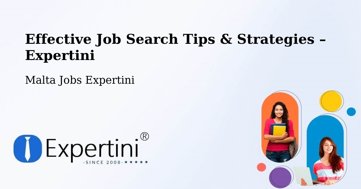Job Search Tips & Strategies for Job Seekers – Mosta - Mosta, Malta Jobs Expertini