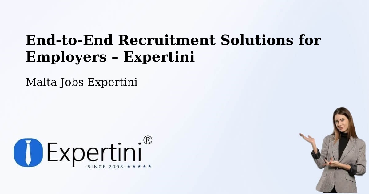 Recruitment Solutions for Employers – Mosta - Mosta, Malta Jobs Expertini
