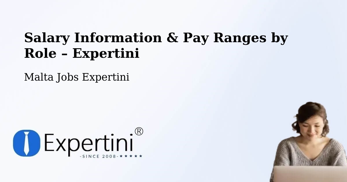 Salary Information & Pay Ranges – Mosta - Mosta, Malta Jobs Expertini