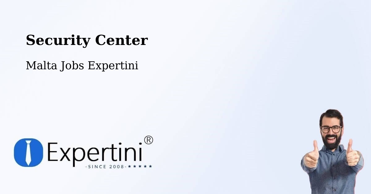 Security & Compliance – Mosta - Malta Jobs Expertini